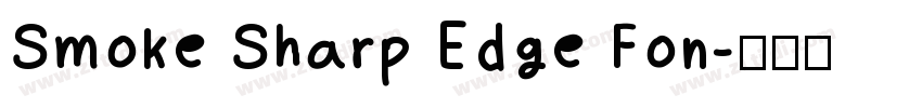 Smoke Sharp Edge Fon字体转换